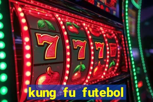 kung fu futebol clube assistir online